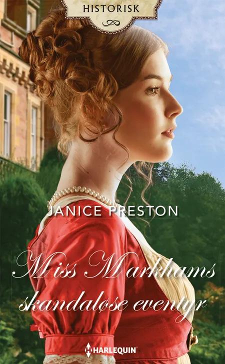 Miss Markhams skandaløse eventyr af Janice Preston