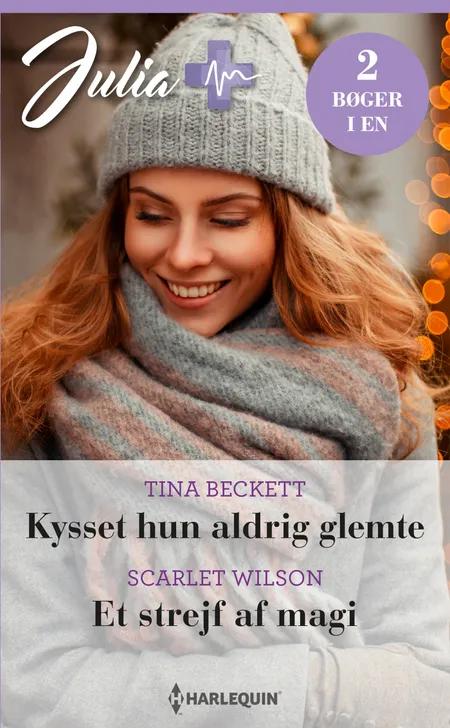 Kysset hun aldrig glemte / Et strejf af magi af Tina Beckett
