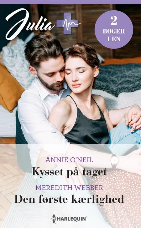 Kysset på taget / Den første kærlighed af Annie O'Neil