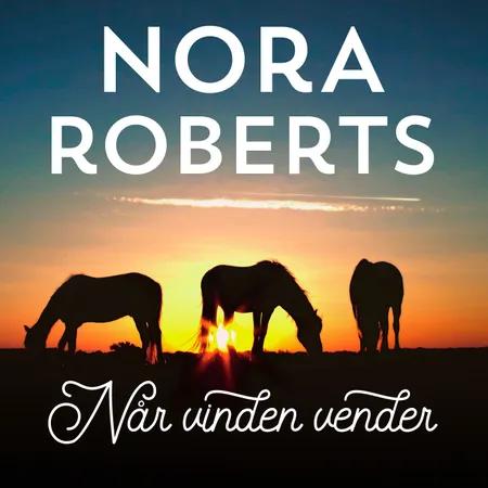 Når vinden vender af Nora Roberts