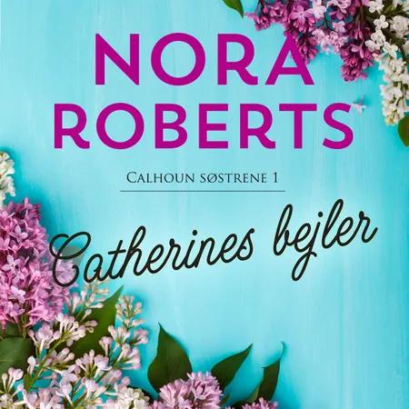 Catherines bejler af Nora Roberts