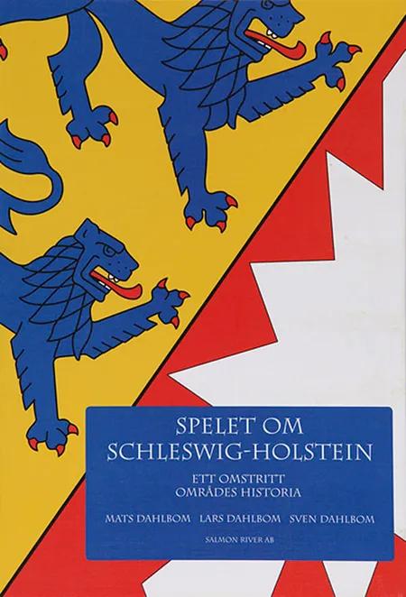 Spelet om Schleswig-Holstein af Mats Dahlbom