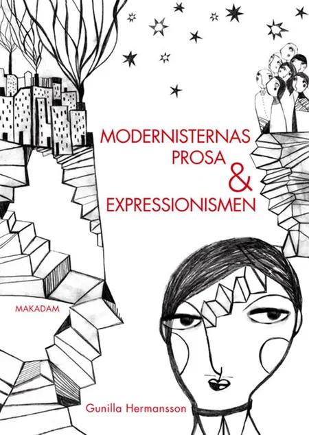 Modernisternas prosa och expressionismen af Gunilla Hermansson