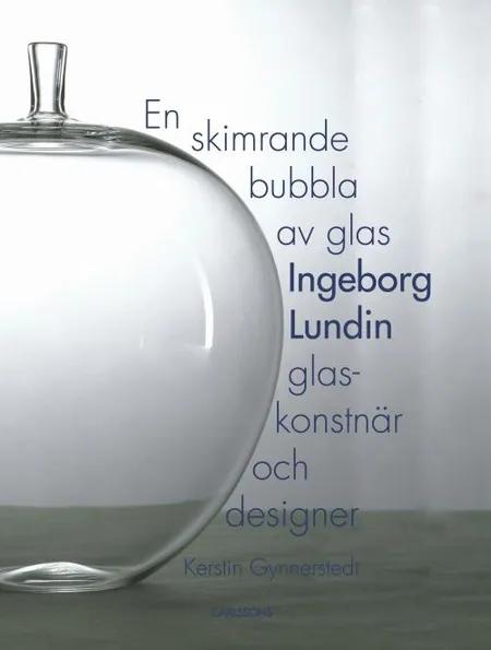 En skimrande bubbla av glas af Kerstin Gynnerstedt