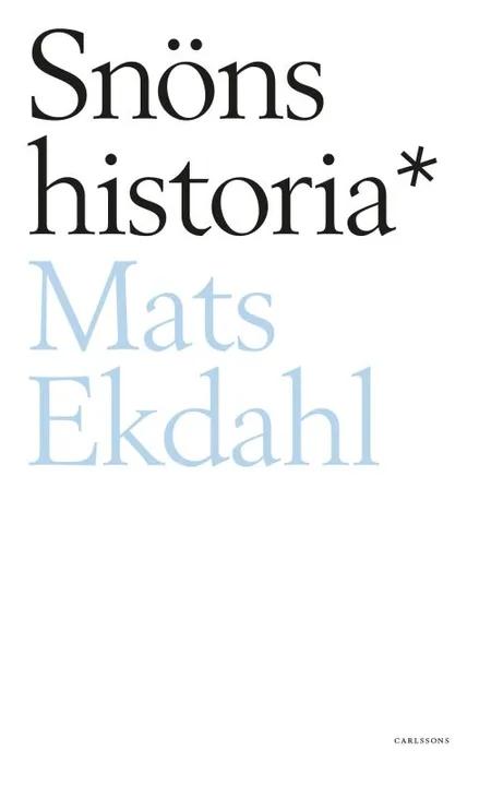 Snöns historia af Mats Ekdahl