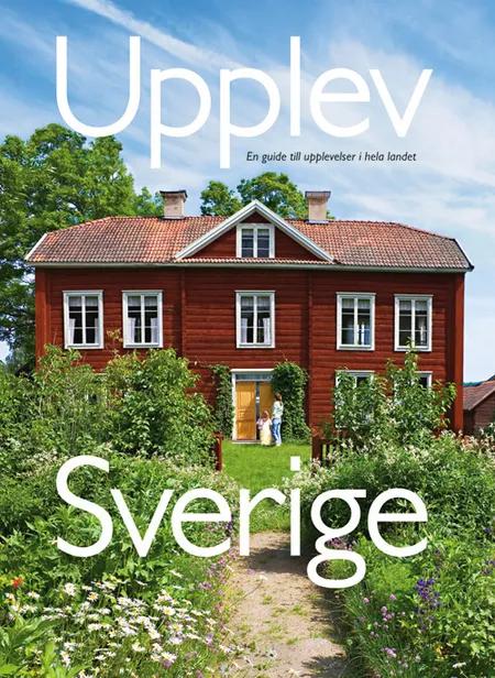 Upplev Sverige af Mats Ottosson