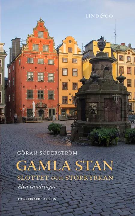 Gamla Stan: slottet och Storkyrkan af Göran Söderström