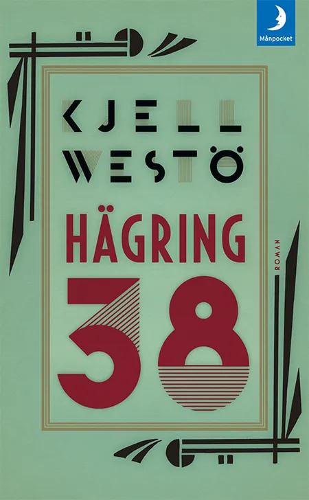 Hägring 38 af Kjell Westö