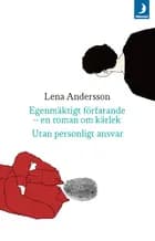Egenmäktigt färfarande. Utan personligt ansvar