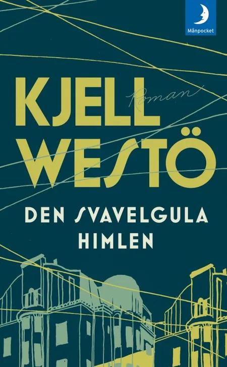 Den svavelgula himlen af Kjell Westö