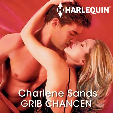 Grib chancen af Charlene Sands