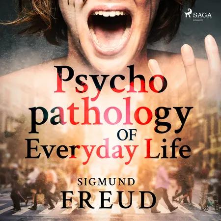 Psychopathology of Everyday Life af Sigmund Freud
