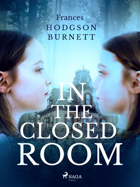In the Closed Room af Frances Hodgson Burnett