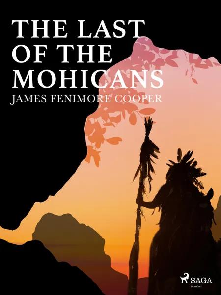 The Last of the Mohicans af J. F. Cooper