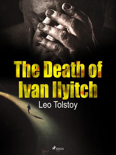 The Death of Ivan Ilyitch af Lev Tolstoj