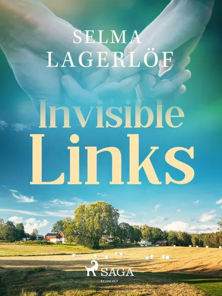 Invisible links af Selma Lagerlöf