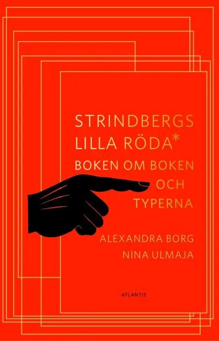 Strindbergs lilla röda : boken om boken och typerna af Nina Ulmaja