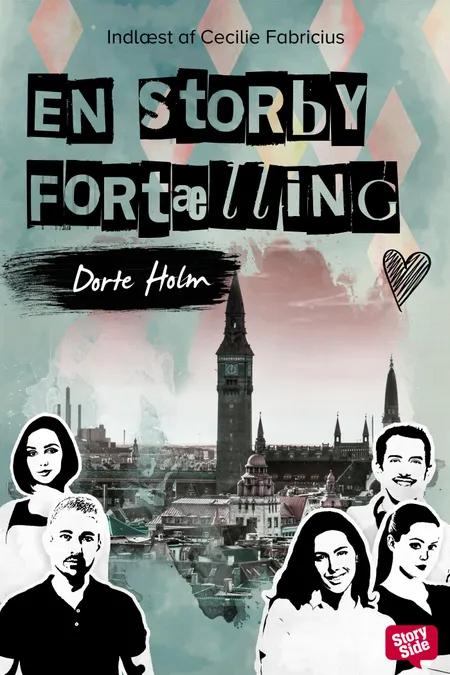 En storbyfortælling af Dorte Holm