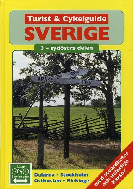 Turist & cykelguide Sverige 3 : Sydöstra delen af Lasse Brynolf