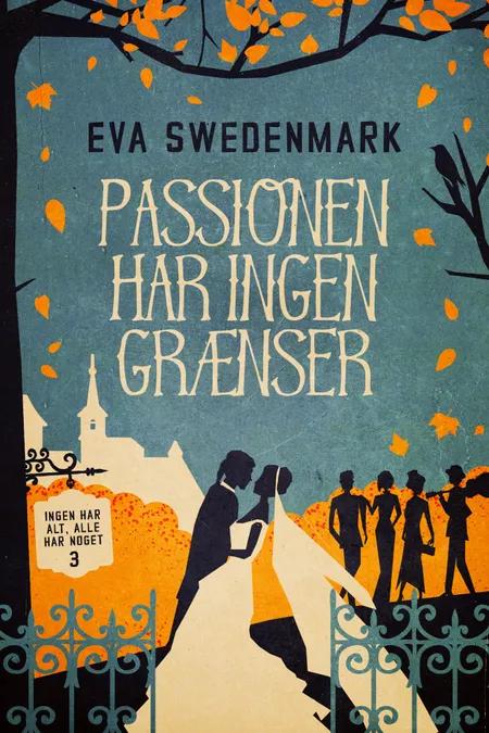 Passionen har ingen grænser af Eva Swedenmark