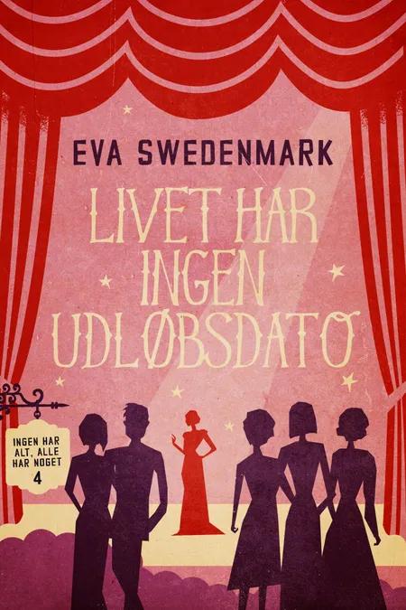 Livet har ingen udløbsdato af Eva Swedenmark