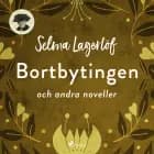 Bortbytingen (och andra noveller)