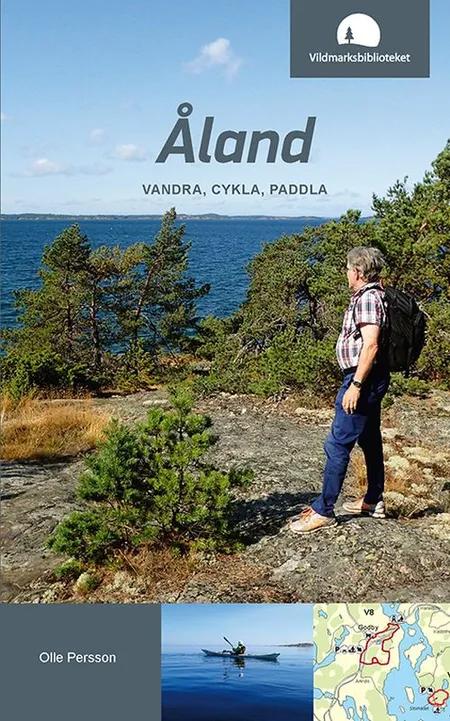Åland : vandra, cykla, paddla af Olle Persson