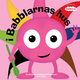 Babblarna - I Babblarnas Hus af Anneli Tisell