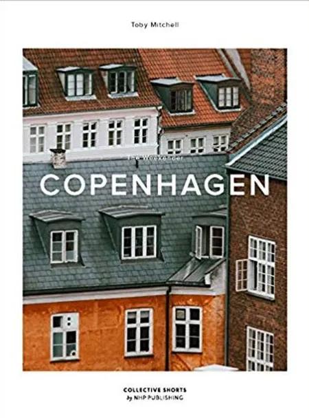 The Weekender: Copenhagen af Toby Mitchell