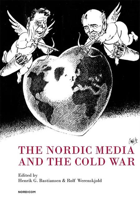 The Nordic media and the Cold War 