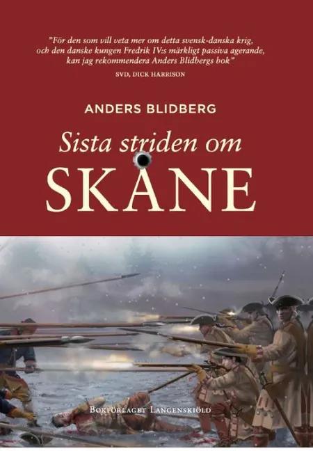 Sista striden om Skåne af Anders Blidberg