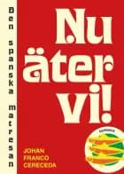 Nu äter vi! : den spanska matresan