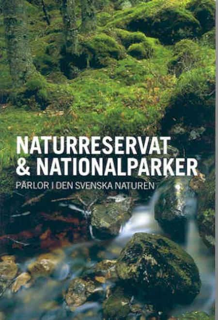 Naturreservat & nationalparker af Lars Abelin
