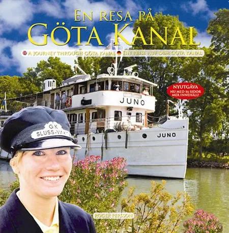 En resa på Göta Kanal = A journey through Göta Kanal = Eine Reise auf dem Göta Kanal af Roger Persson