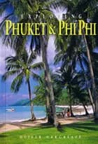 Exploring Phuket & Phi Phi