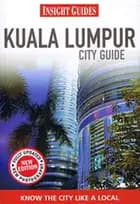 Kuala Lumpur City Guide