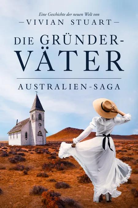 Die Gründerväter - Australien-Saga 9 af Vivian Stuart