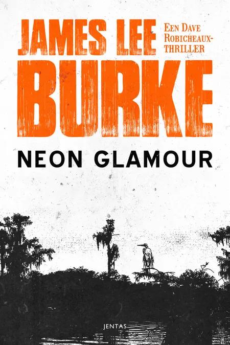 Neon glamour af James Lee Burke